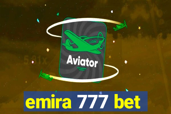 emira 777 bet